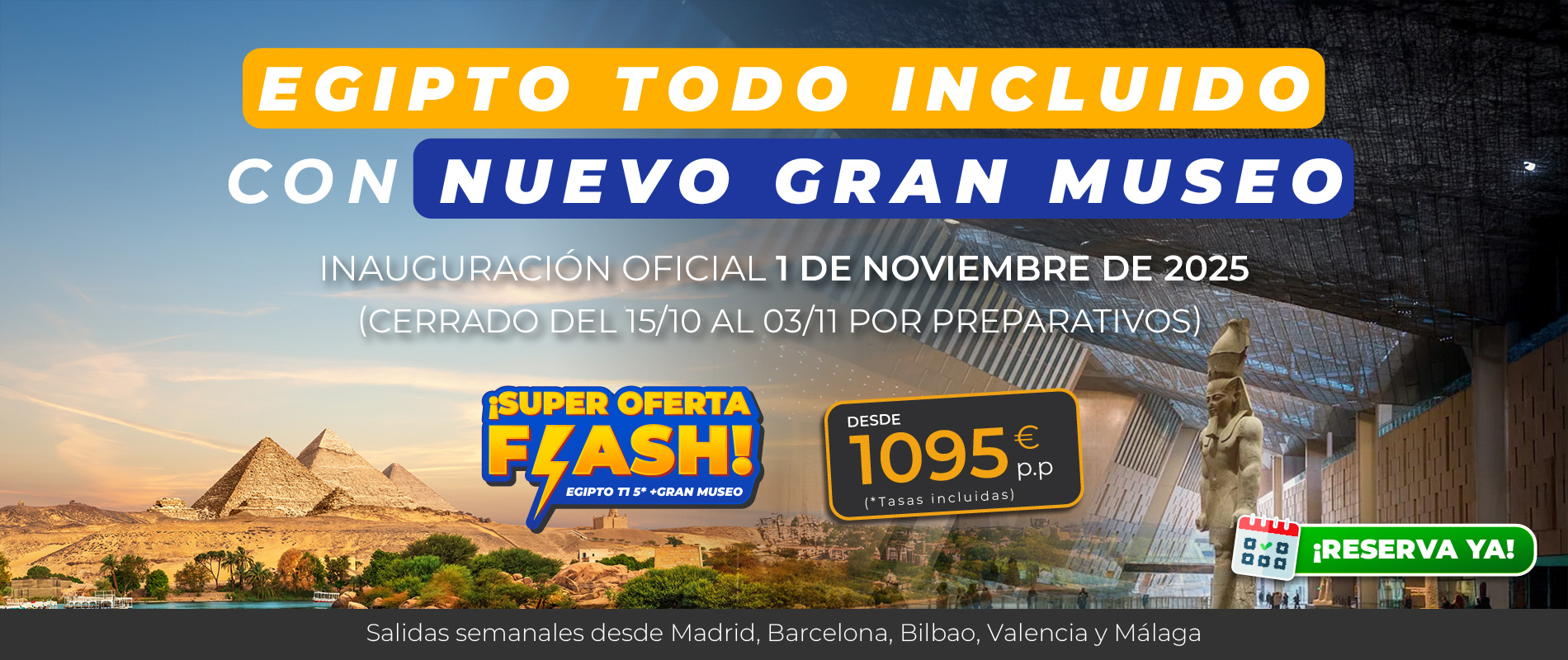 Banner  Egipto Todo Incluido Nuevo Gran Museo