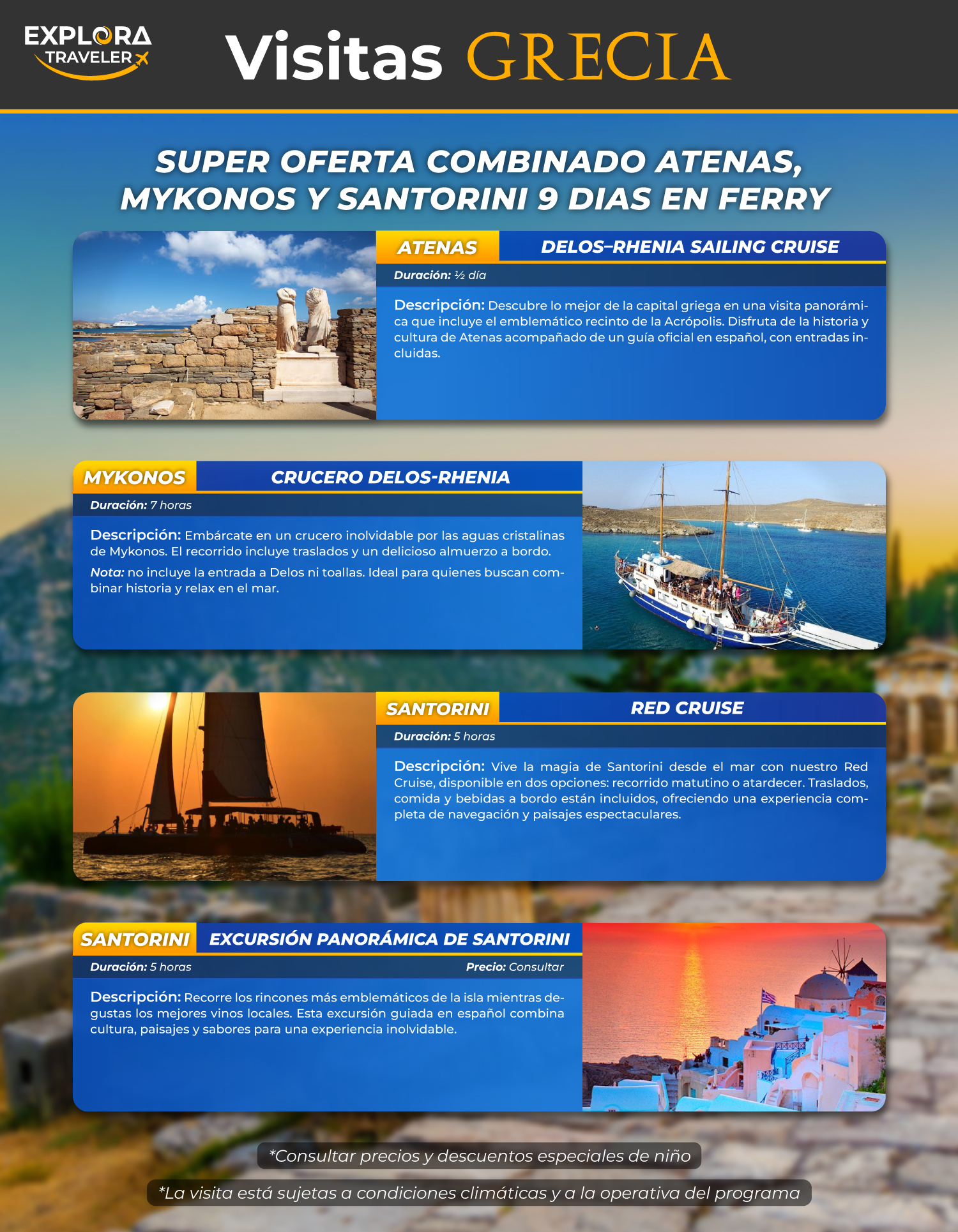 CATEGORIAS SUPER OFERTA COMBINADO ATENAS, MYKONOS Y SANTORINI 9 DIAS EN FERRYA