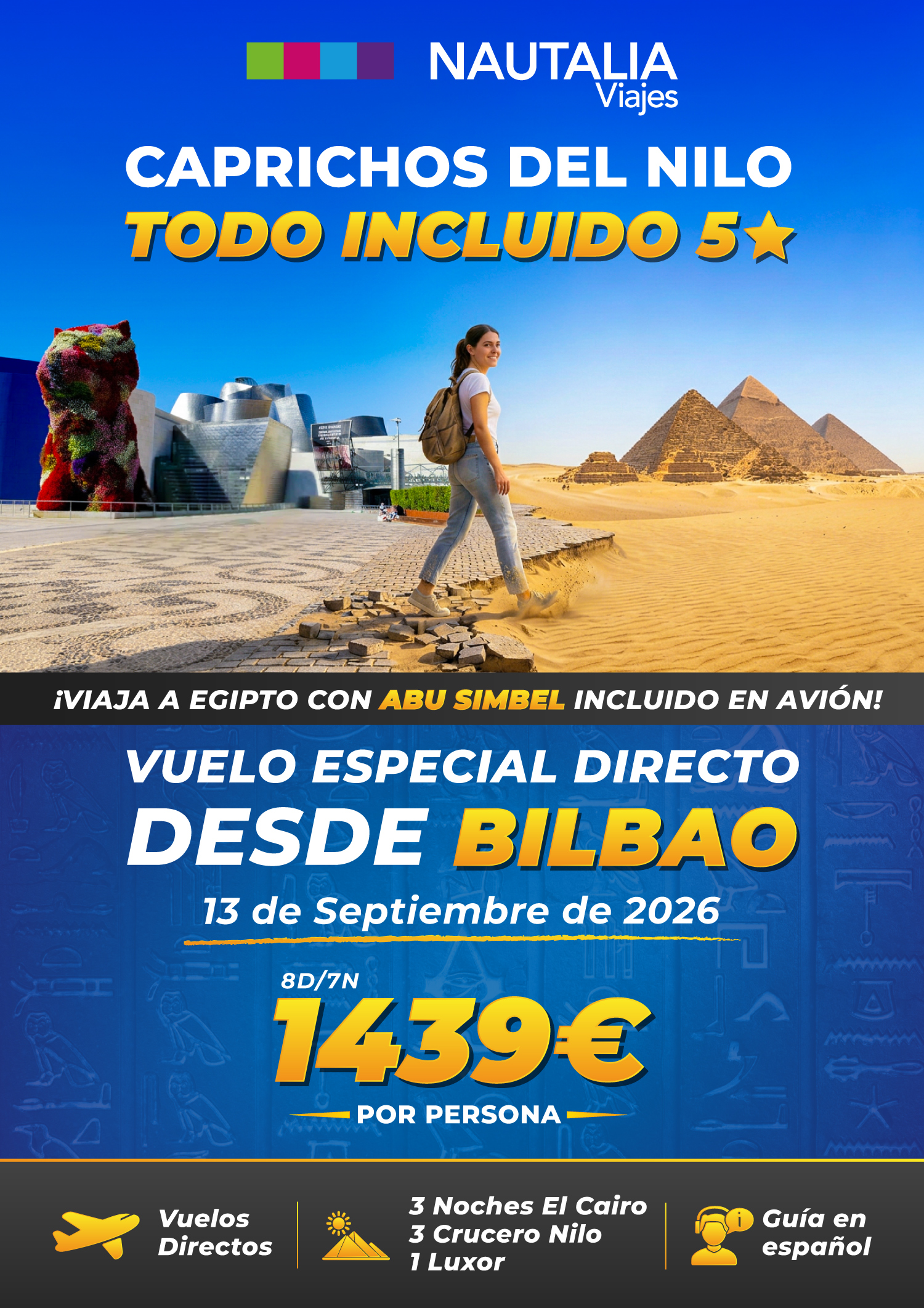FLYER GRUPO NAUTALIA DESDE BILBAO - CAPRICHOS DEL NILO TODO INCLUIDO