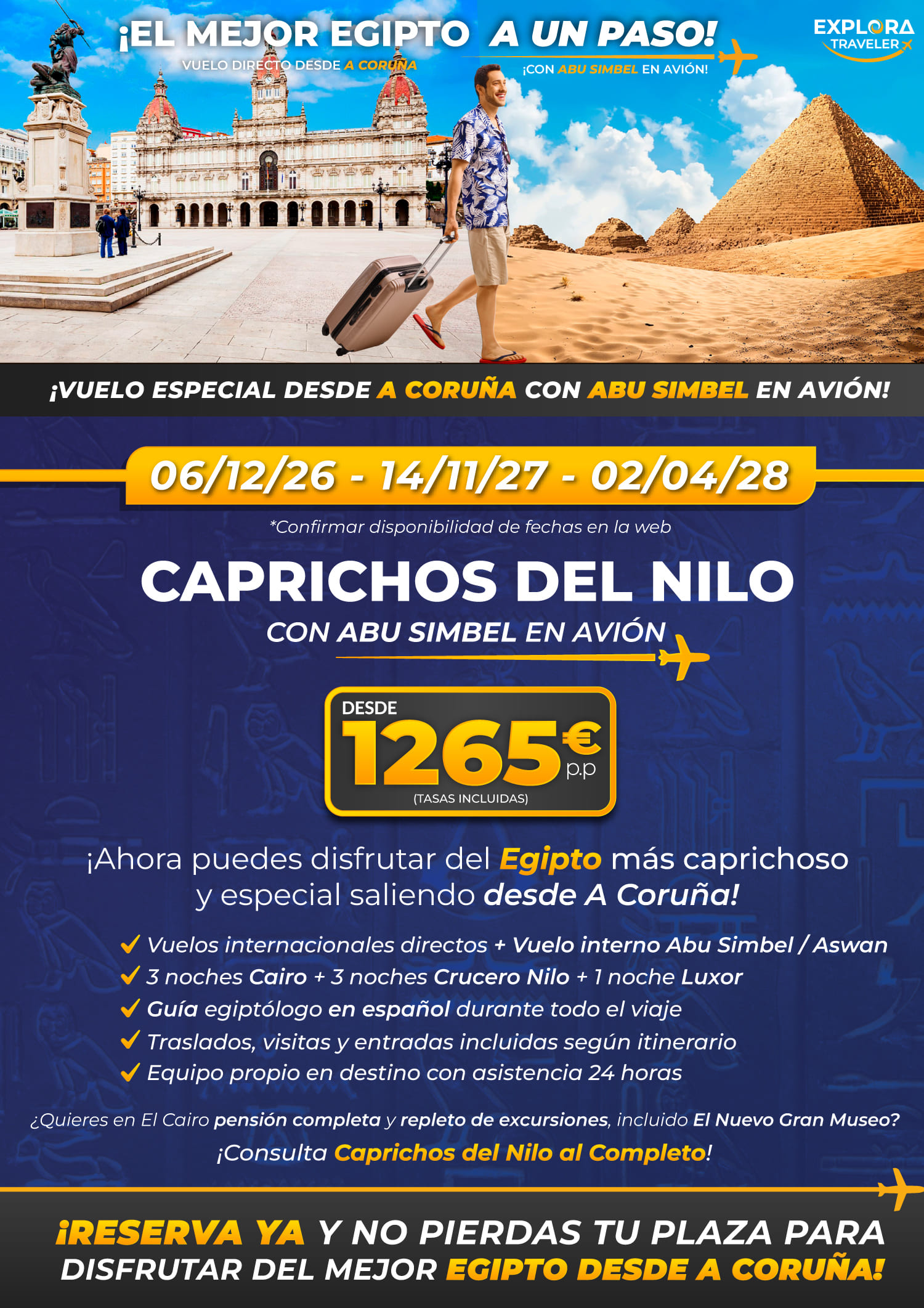 Caprichos del Nilo desde A Coruña