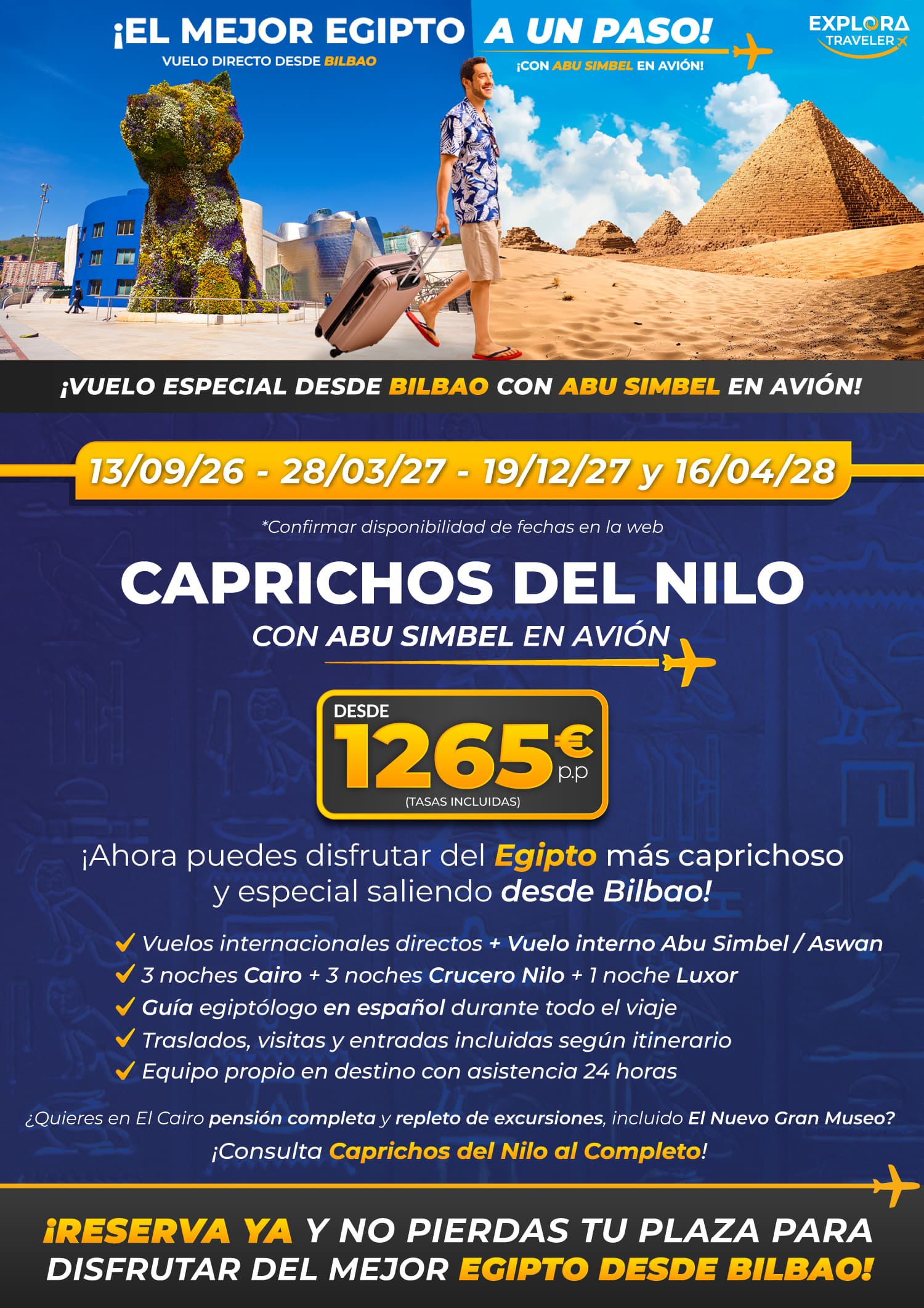 Caprichos del Nilo desde Bilbao