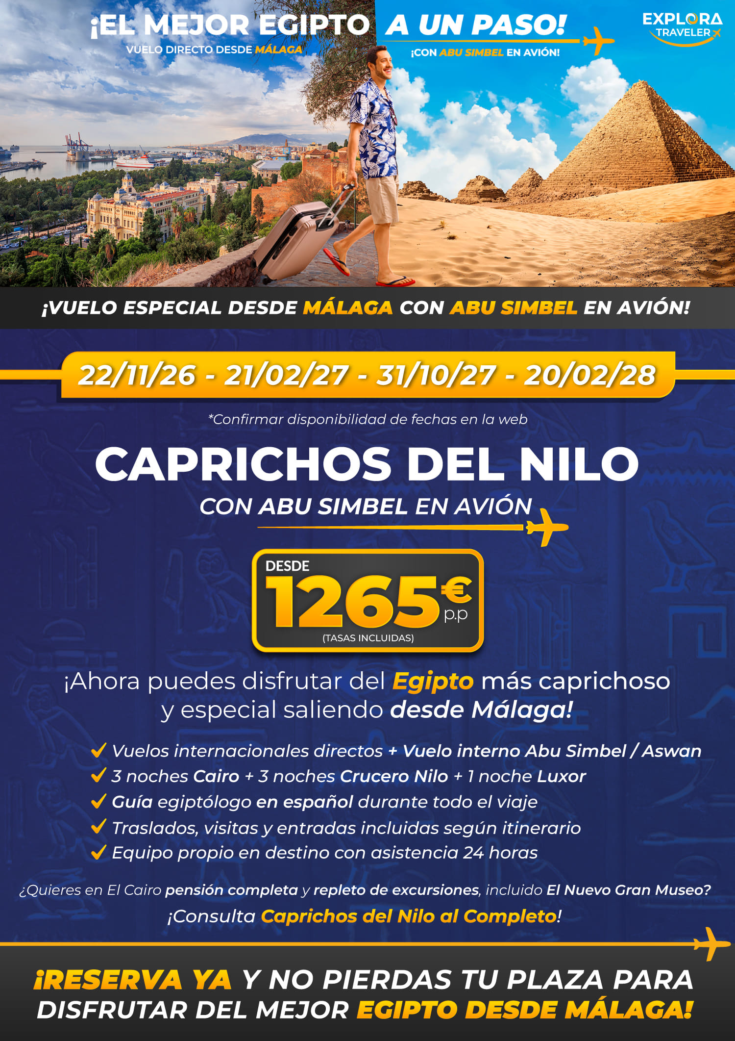 Caprichos del Nilo desde Málaga