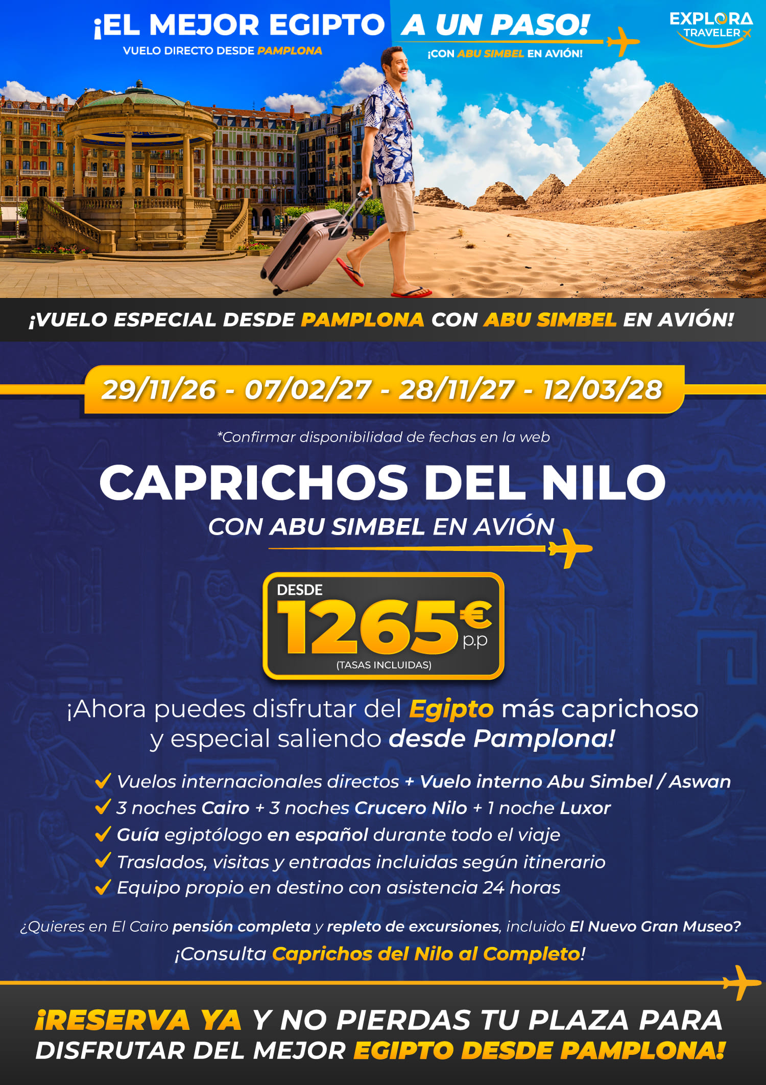 Caprichos del Nilo desde Pamplona