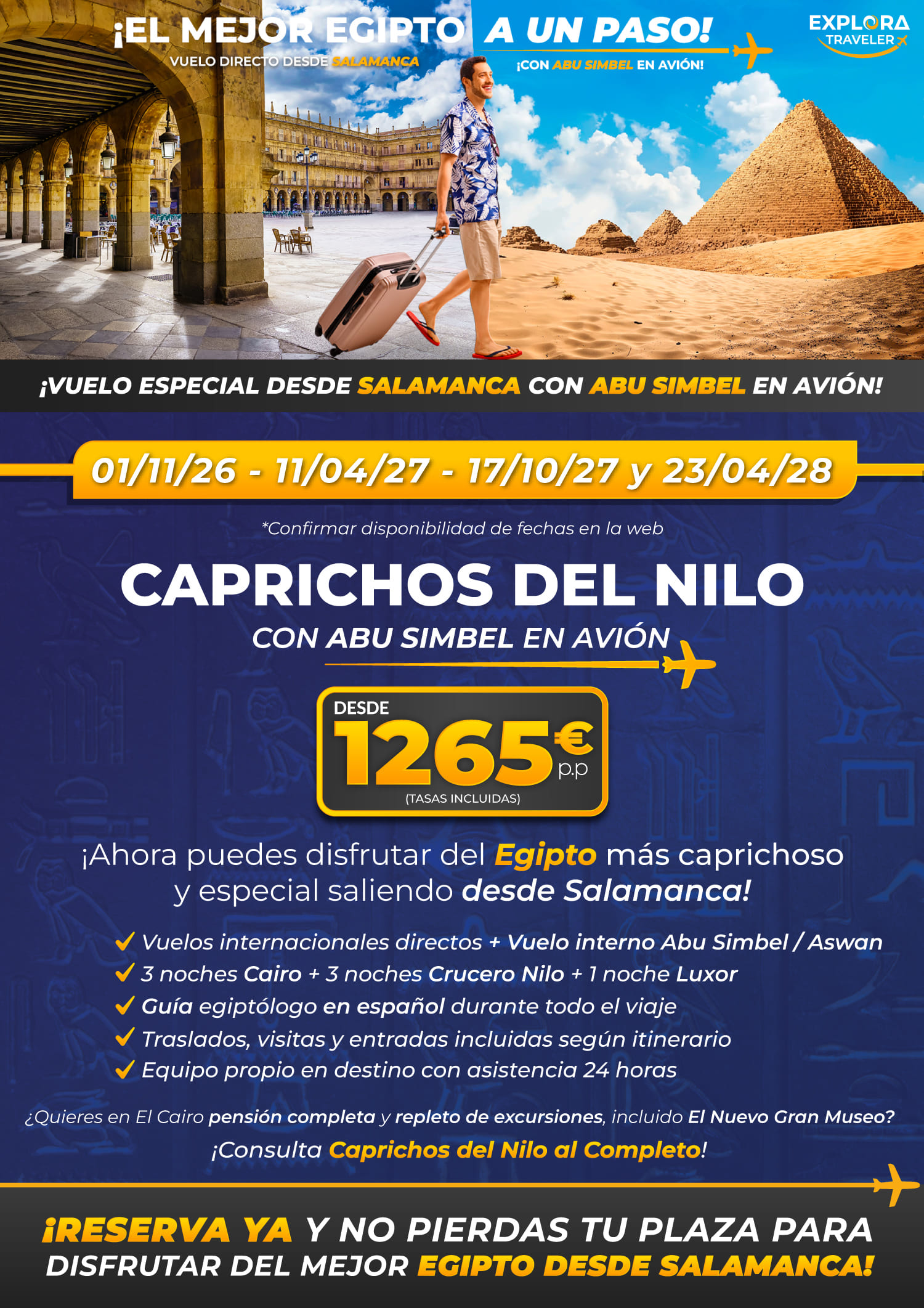 Caprichos del Nilo desde Salamanca