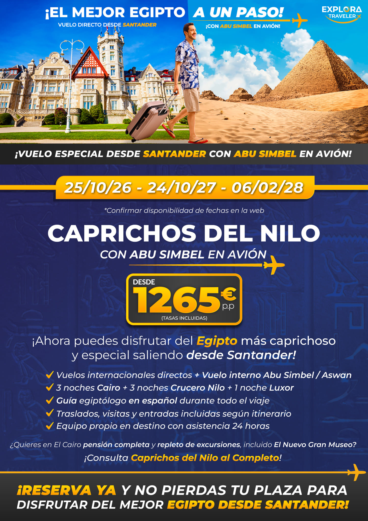 Caprichos del Nilo desde Santander
