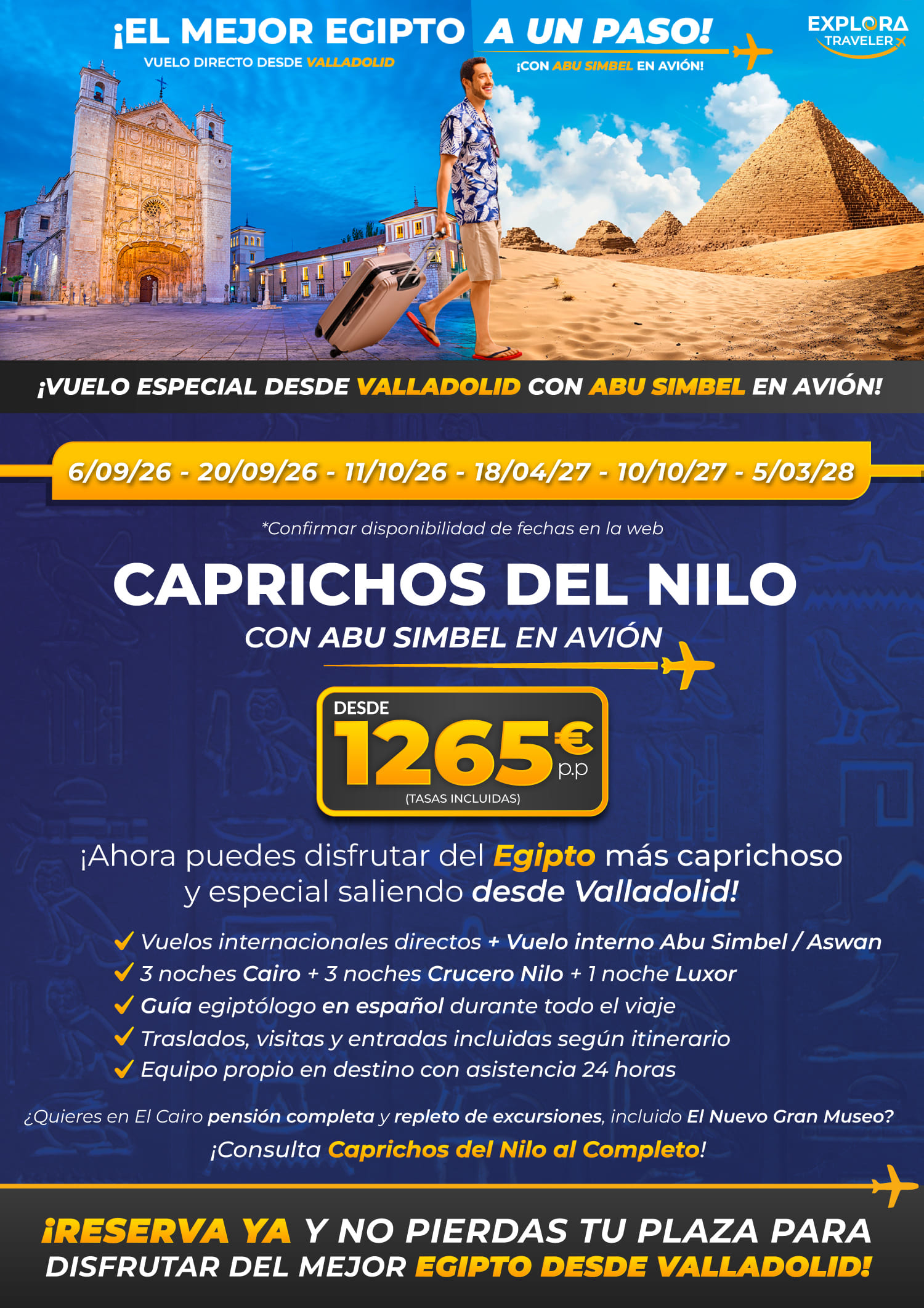 Caprichos del Nilo desde Valladolid