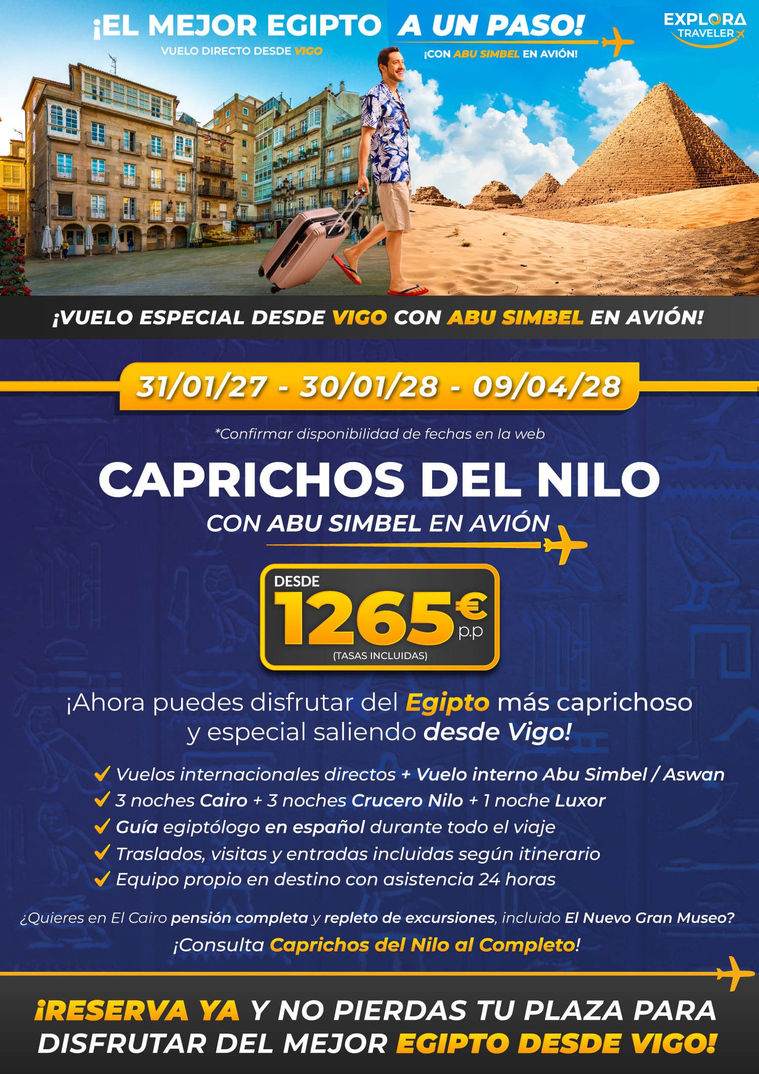 Caprichos del Nilo desde Vigo