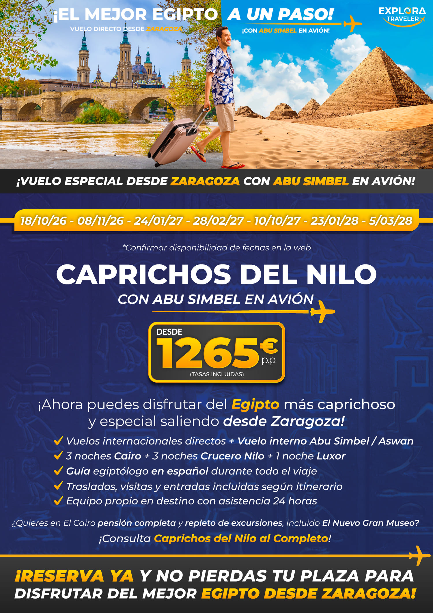 Caprichos del Nilo desde Zaragoza