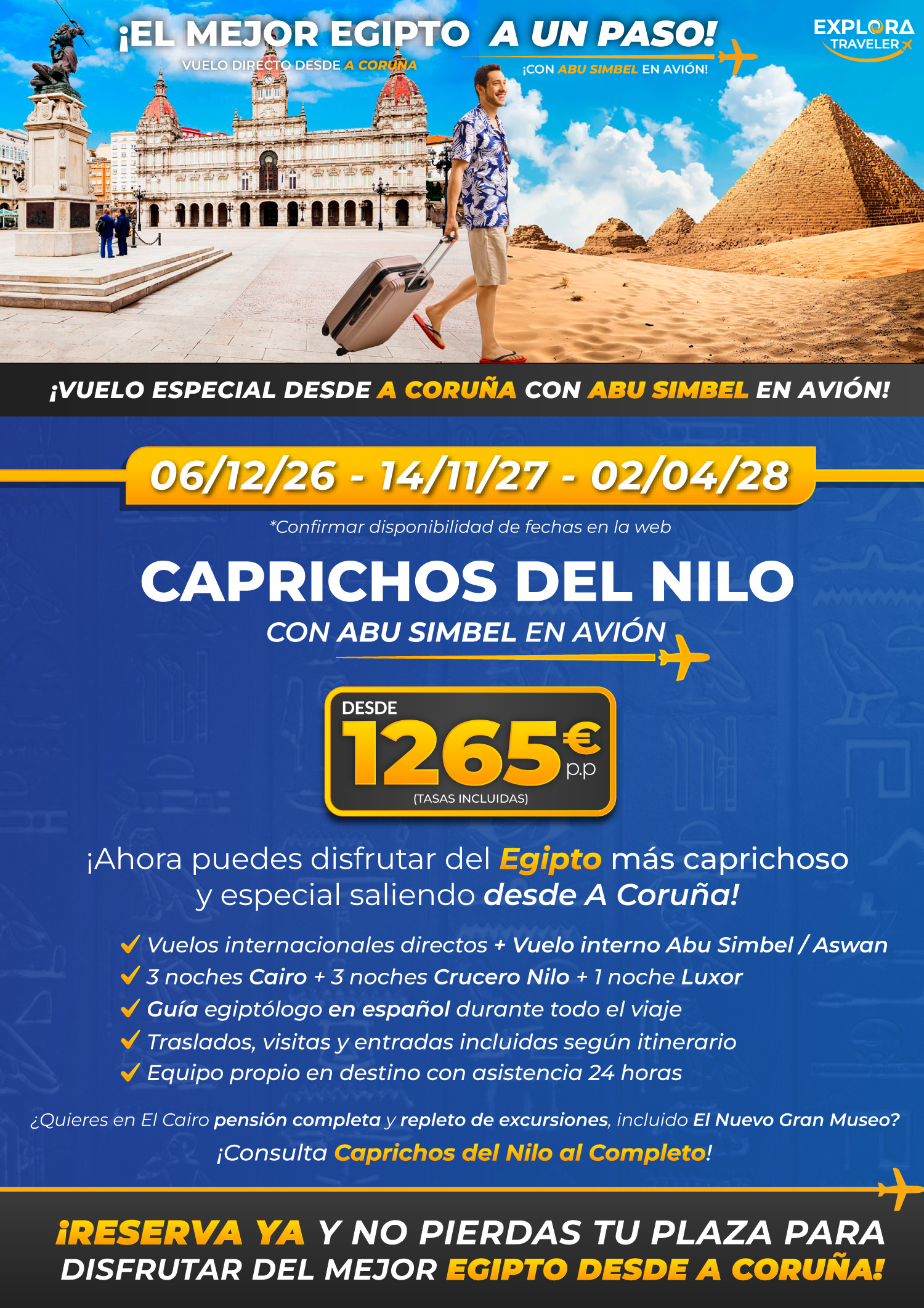Caprichos del Nilo desde A Coruña