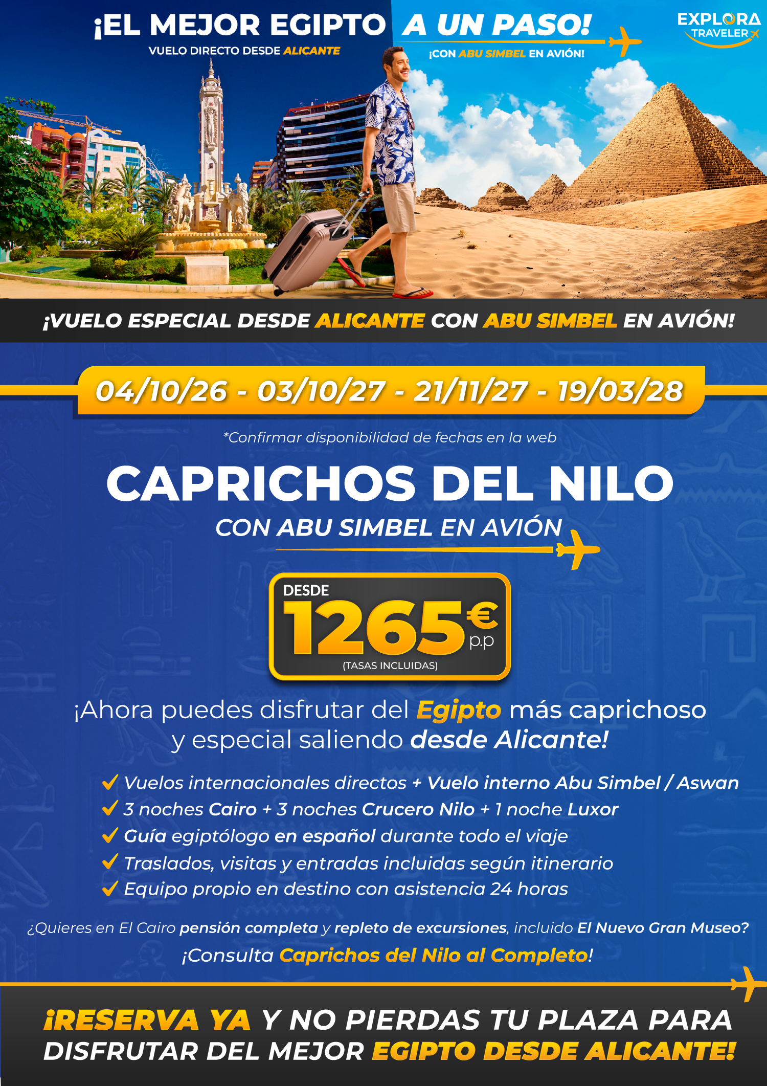 Caprichos del Nilo desde Alicante