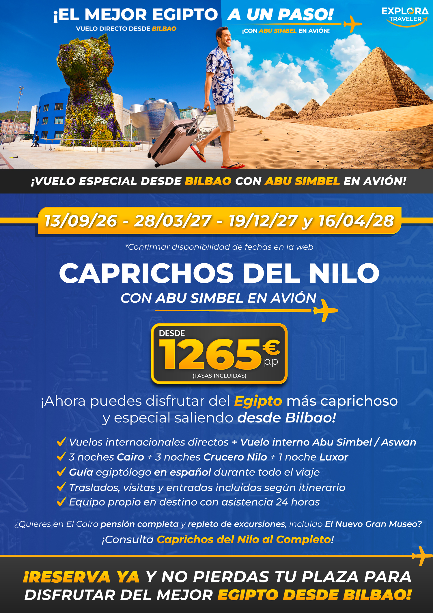 Caprichos del Nilo desde Bilbao