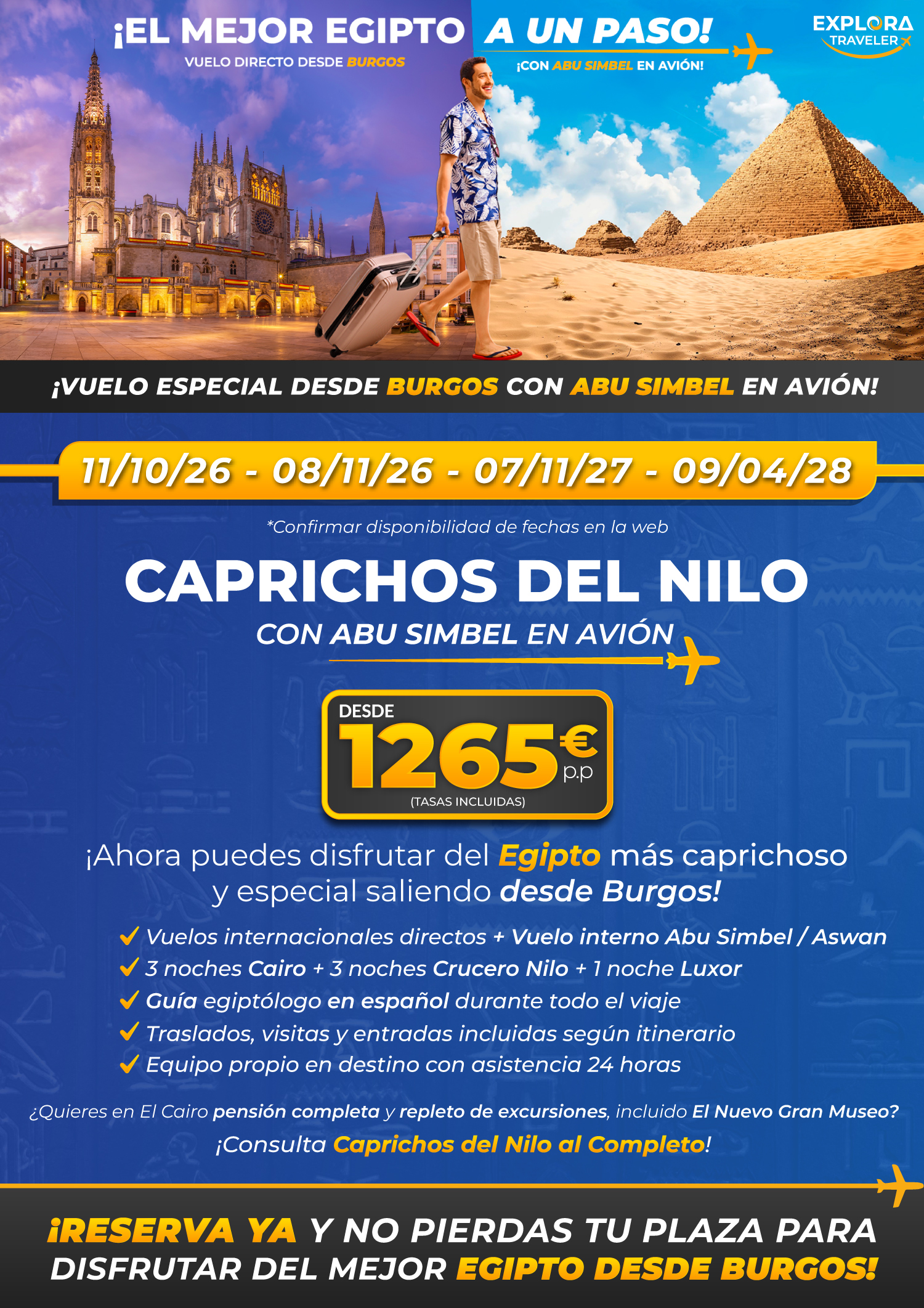 Caprichos del Nilo desde Burgos