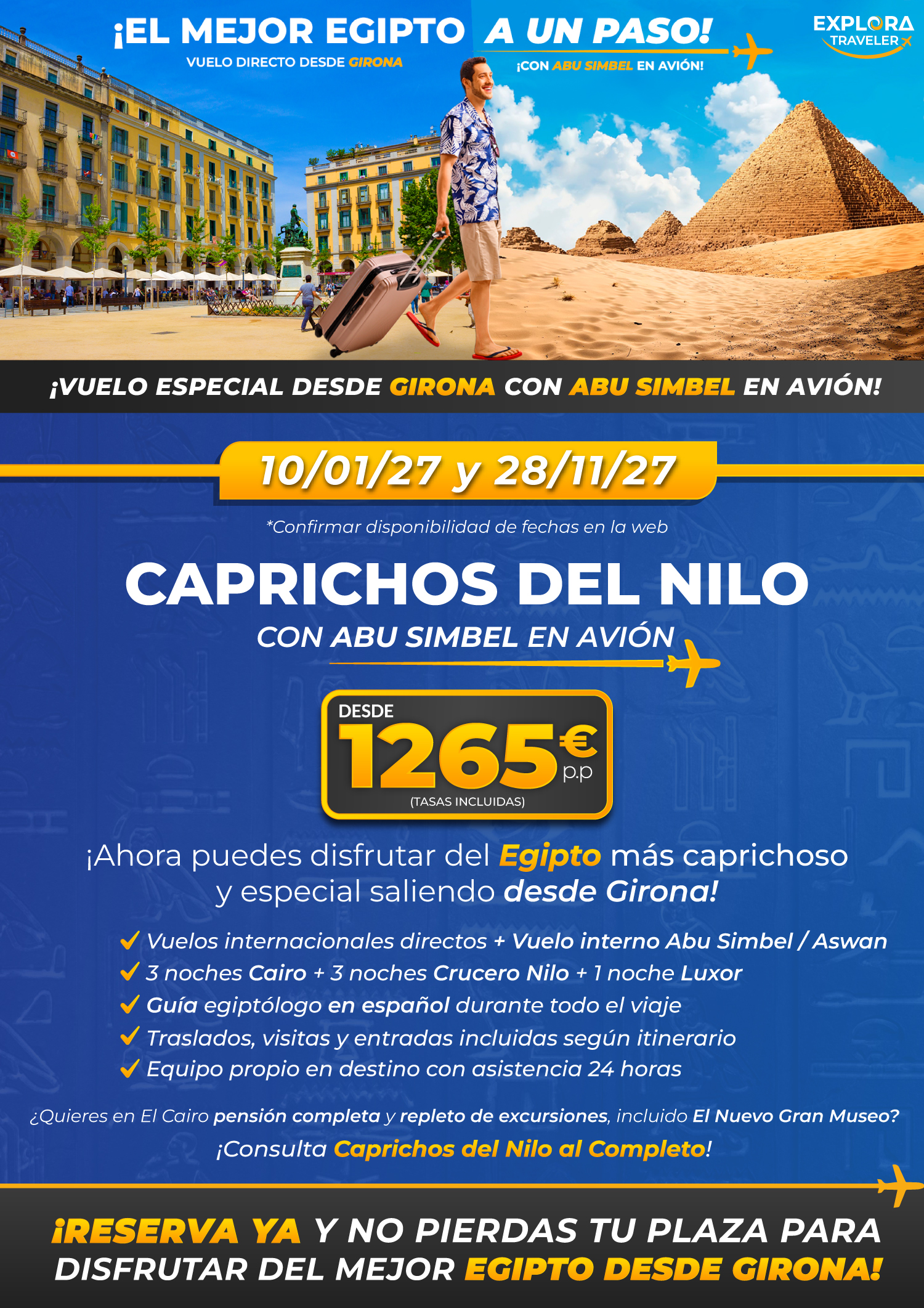 Caprichos del Nilo desde Girona