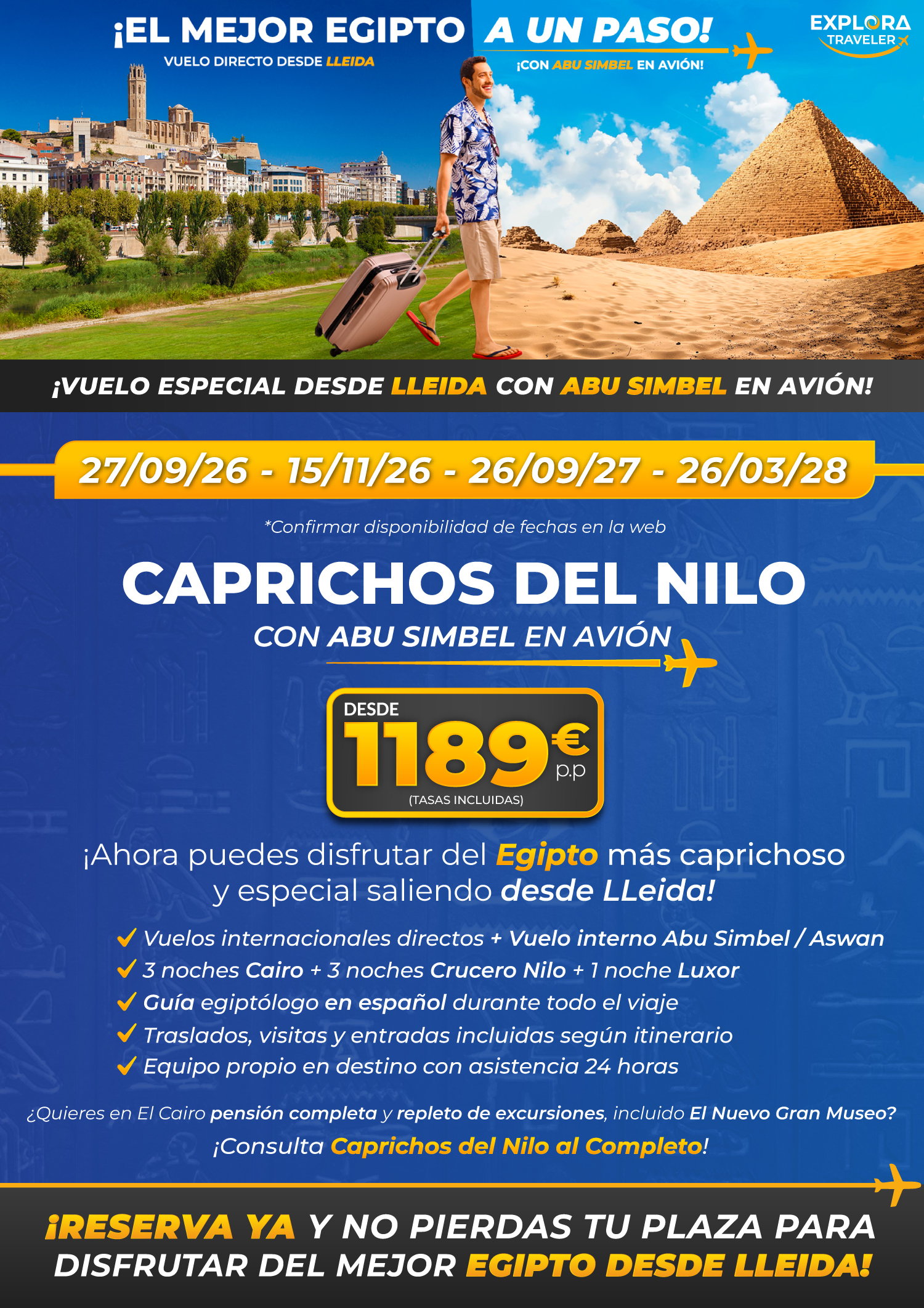 Caprichos del Nilo desde Lleida