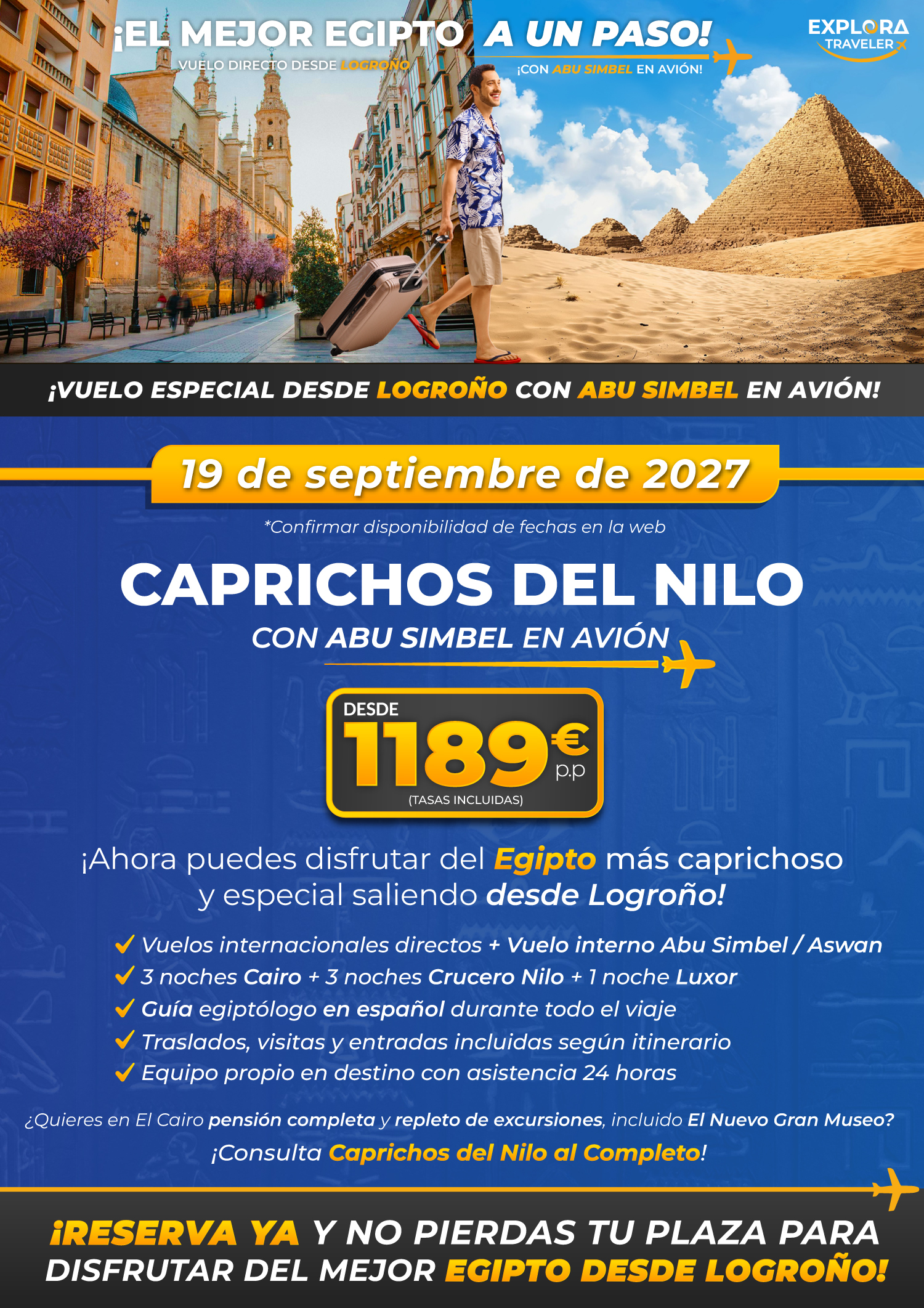 Caprichos del Nilo desde Logroño