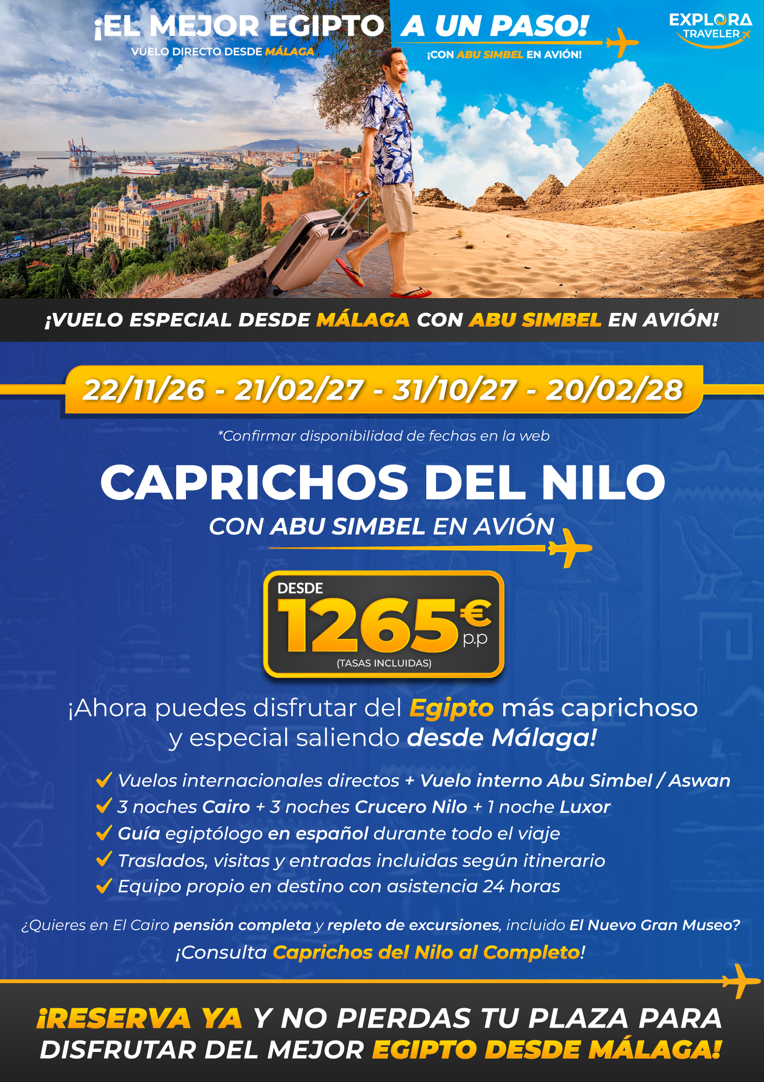 Caprichos del Nilo desde Málaga