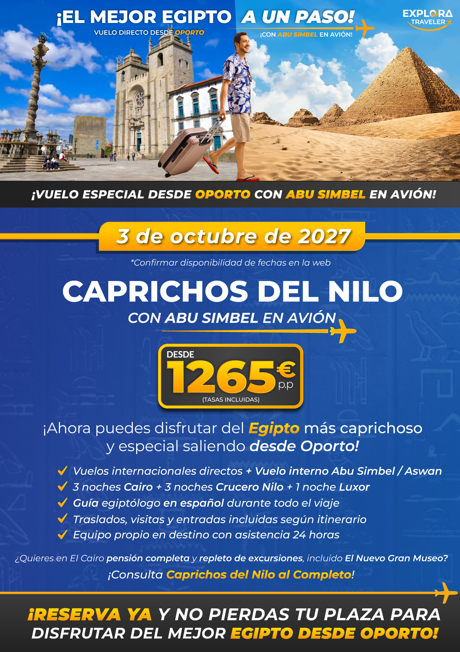 Caprichos del Nilo desde Oporto