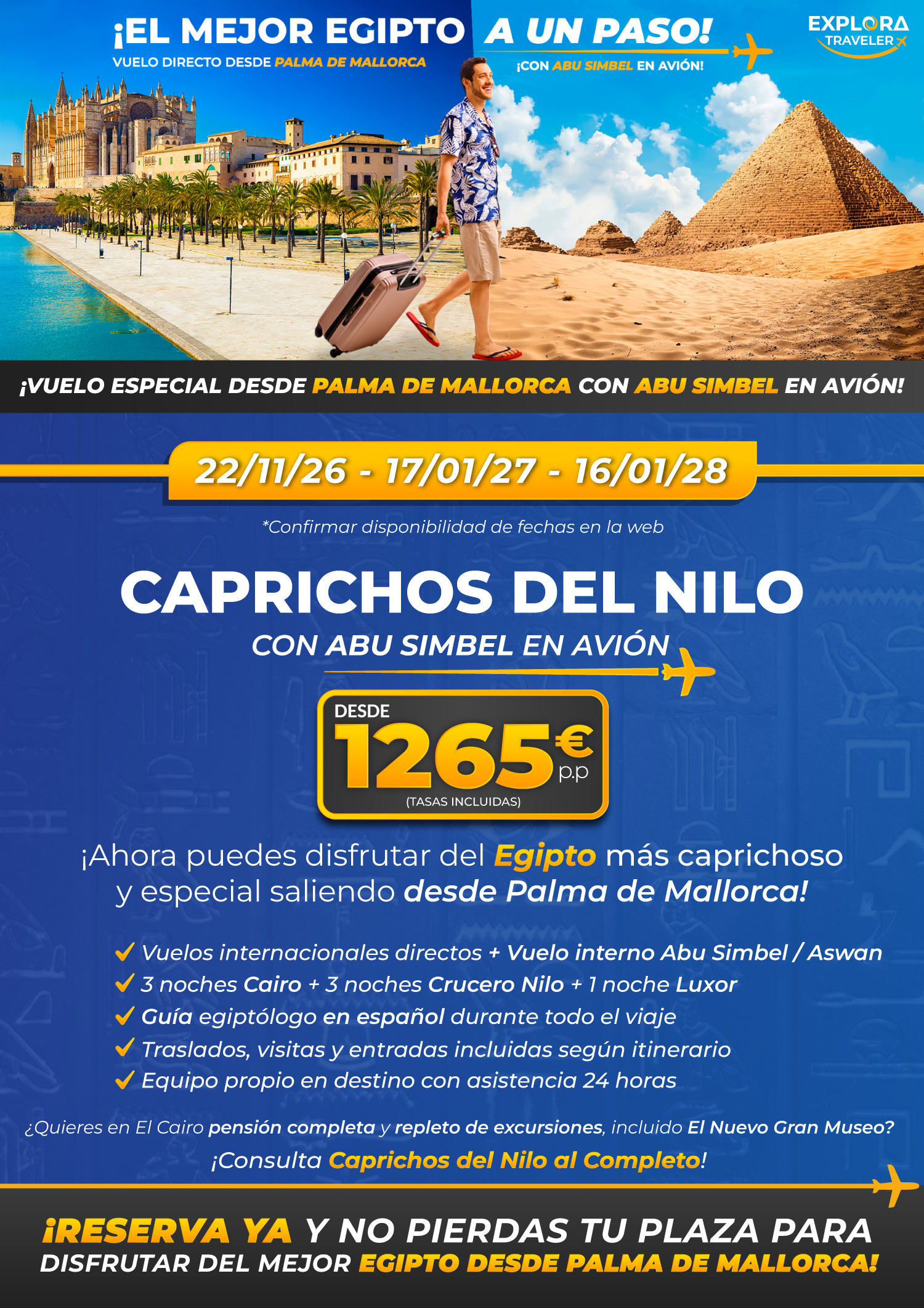 Caprichos del Nilo desde Palma