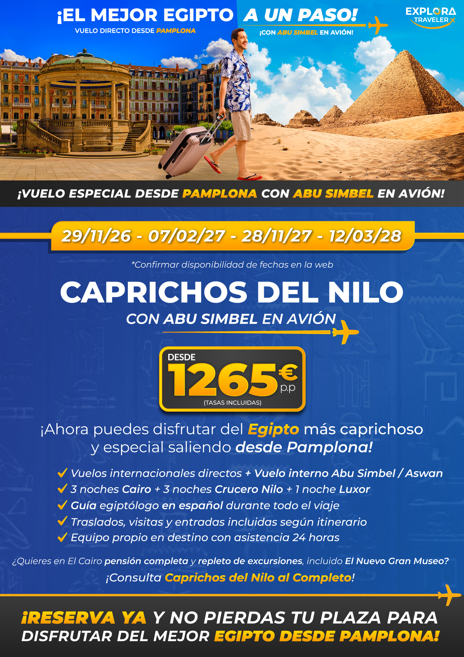 Caprichos del Nilo desde Pamplona