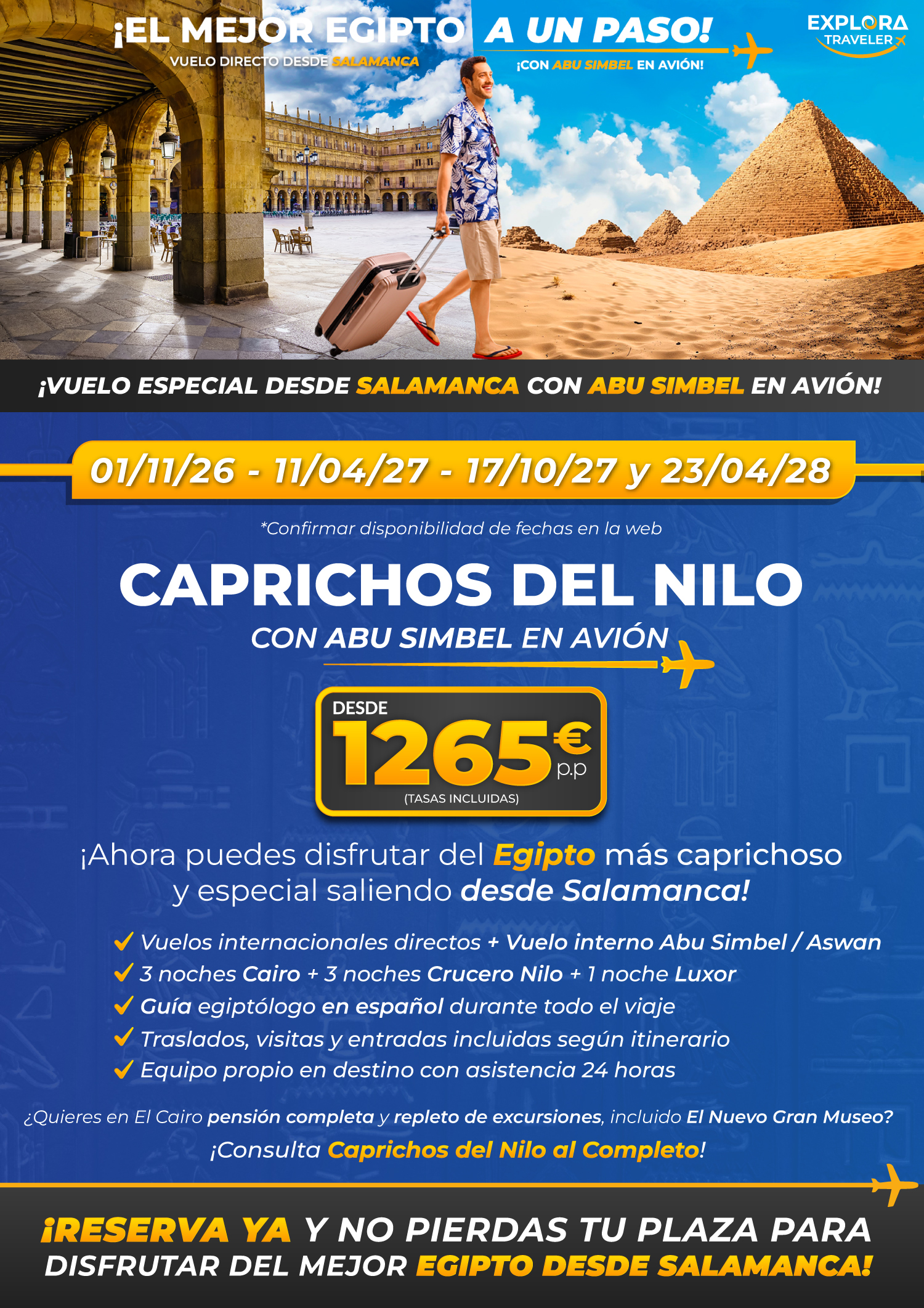 Caprichos del Nilo desde Salamanca