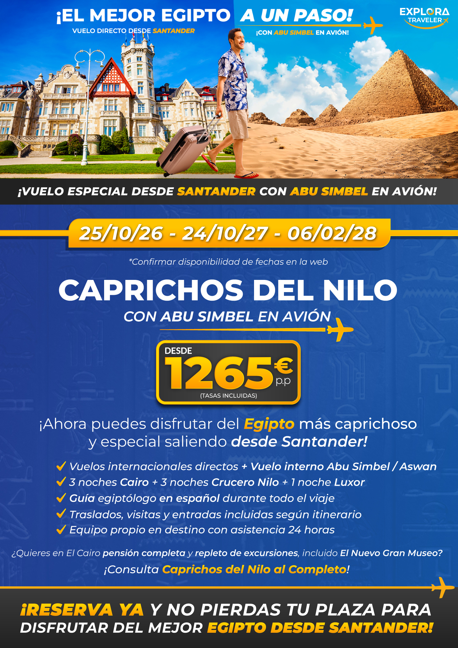 Caprichos del Nilo desde Santander