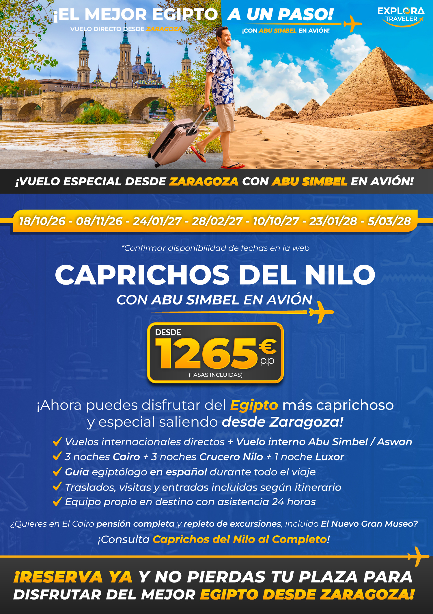 Caprichos del Nilo desde Zaragoza