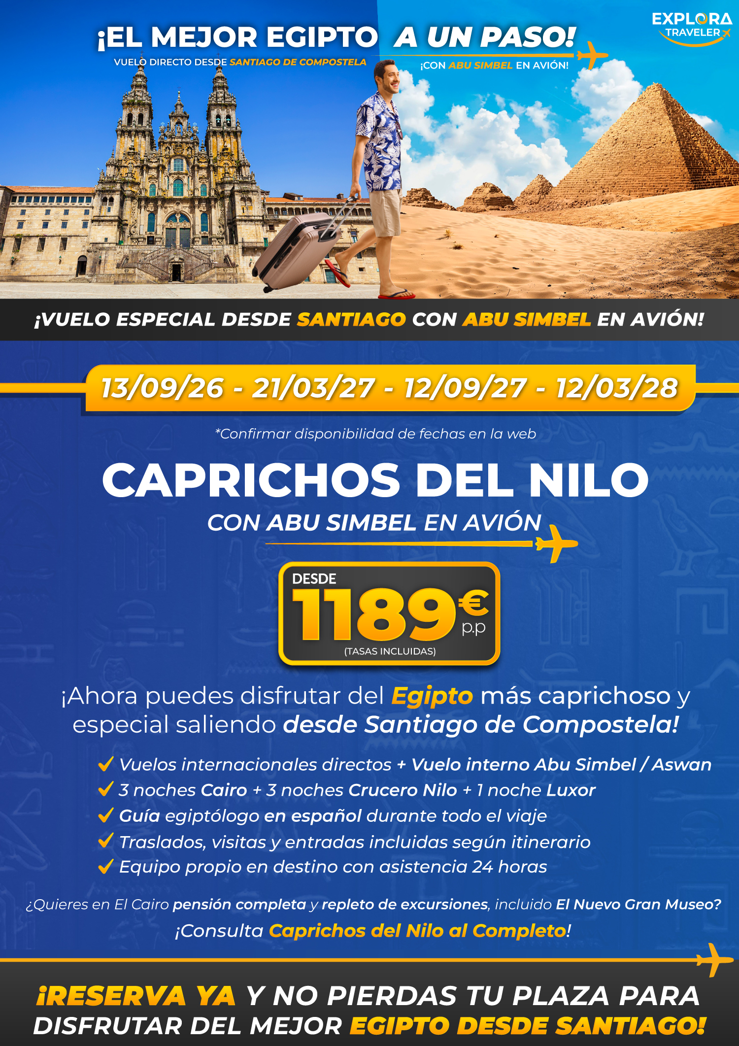 Caprichos del Nilo desde Santiago